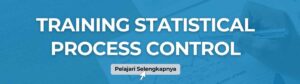 Training Statistical Process Control Terbaru