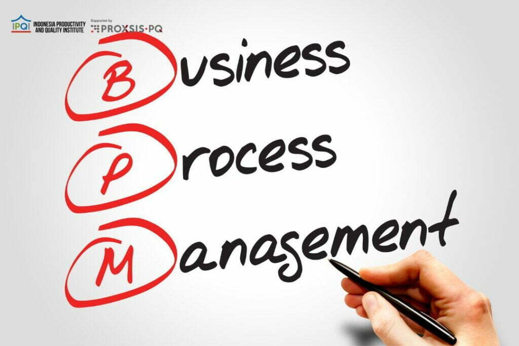 Design & Modelling Business Process Management - IPQI