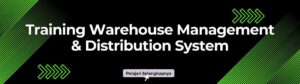 Training Warehouse Management & Distribution Systems