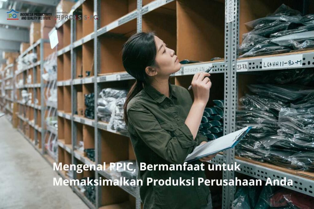 Production Planning dan Inventory Control (PPIC)