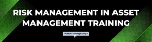 Risk Management in Asset Management Training