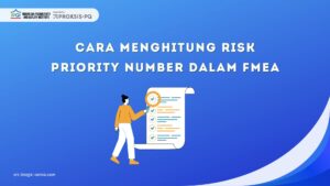 Cara Menghitung Risk Priority Number dalam FMEA