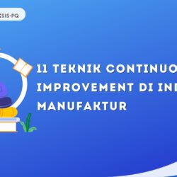11 Teknik Continuous Improvement di Industri Manufaktur