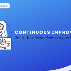 Continuous Improvement Adalah: Definisi, Jenis, Contoh Penerapan, dan Metode