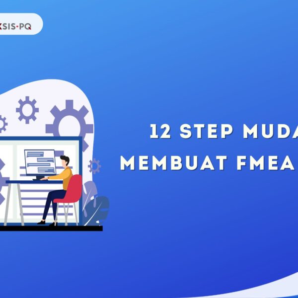 12 Step Mudah Membuat FMEA 2025