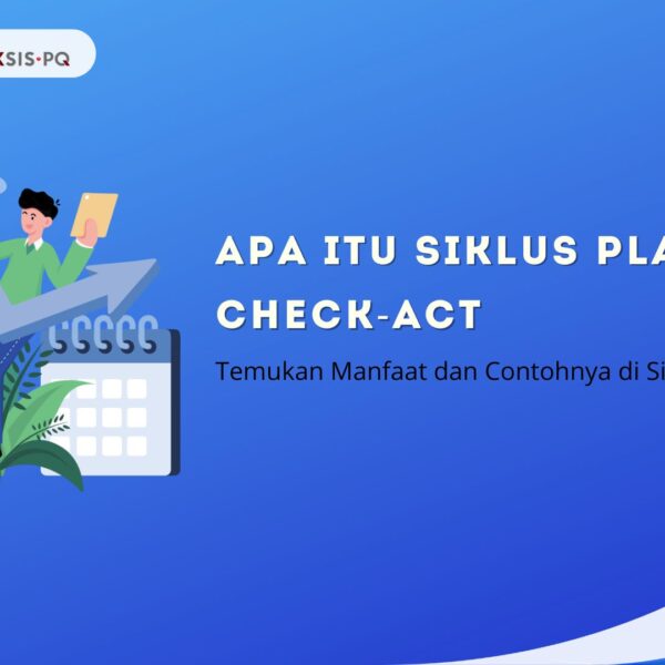 Apa Itu Siklus Plan-Do-Check-Act? Temukan Manfaat dan Contohnya di Sini!
