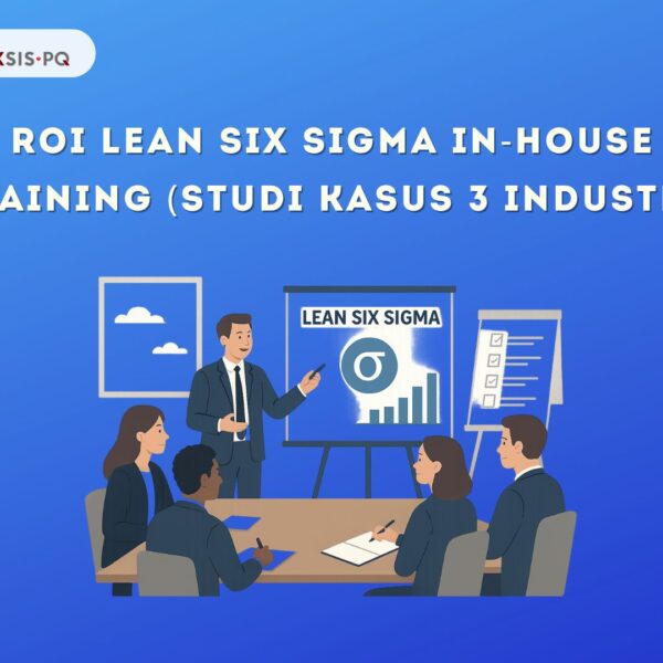 Tim profesional sedang mengikuti pelatihan Lean Six Sigma in-house untuk meningkatkan efisiensi proses bisnis.