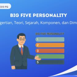 Big Five Personality Adalah: Pengertian, Teori, Sejarah, Komponen, dan Dimensi