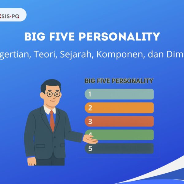 Big Five Personality Adalah: Pengertian, Teori, Sejarah, Komponen, dan Dimensi
