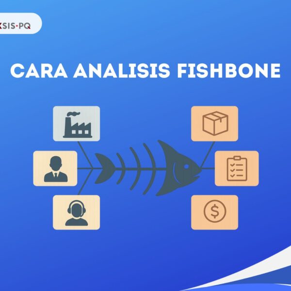 Contoh diagram Fishbone (Ishikawa) untuk analisis akar masalah di perusahaan manufaktur dan jasa.