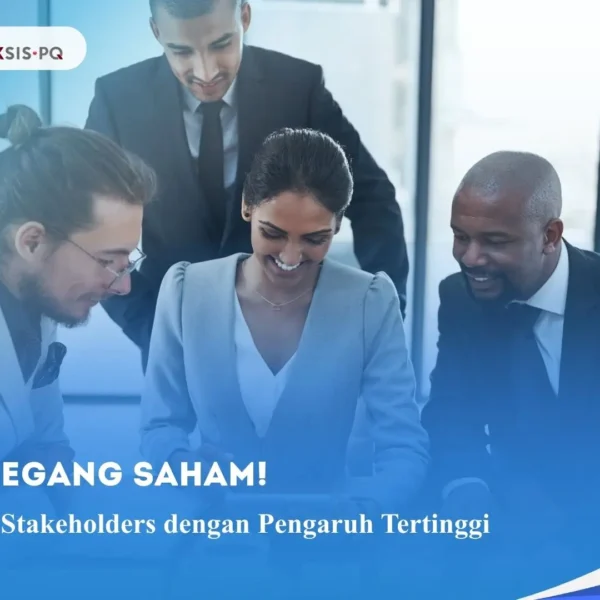 Bukan Pemegang Saham! Inilah Definitive Stakeholders dengan Pengaruh Tertinggi
