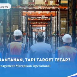 Proses Berantakan, Tapi Target Tetap? Ini Cara Lean Management Merapikan Operasional