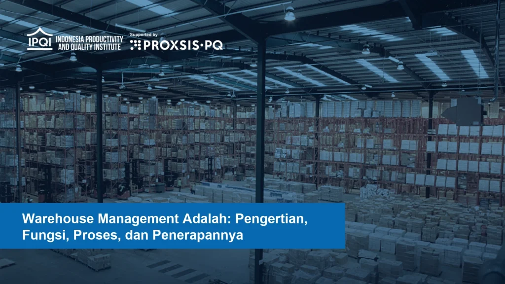 konsep warehouse management adalah pengelolaan seluruh aktivitas gudang