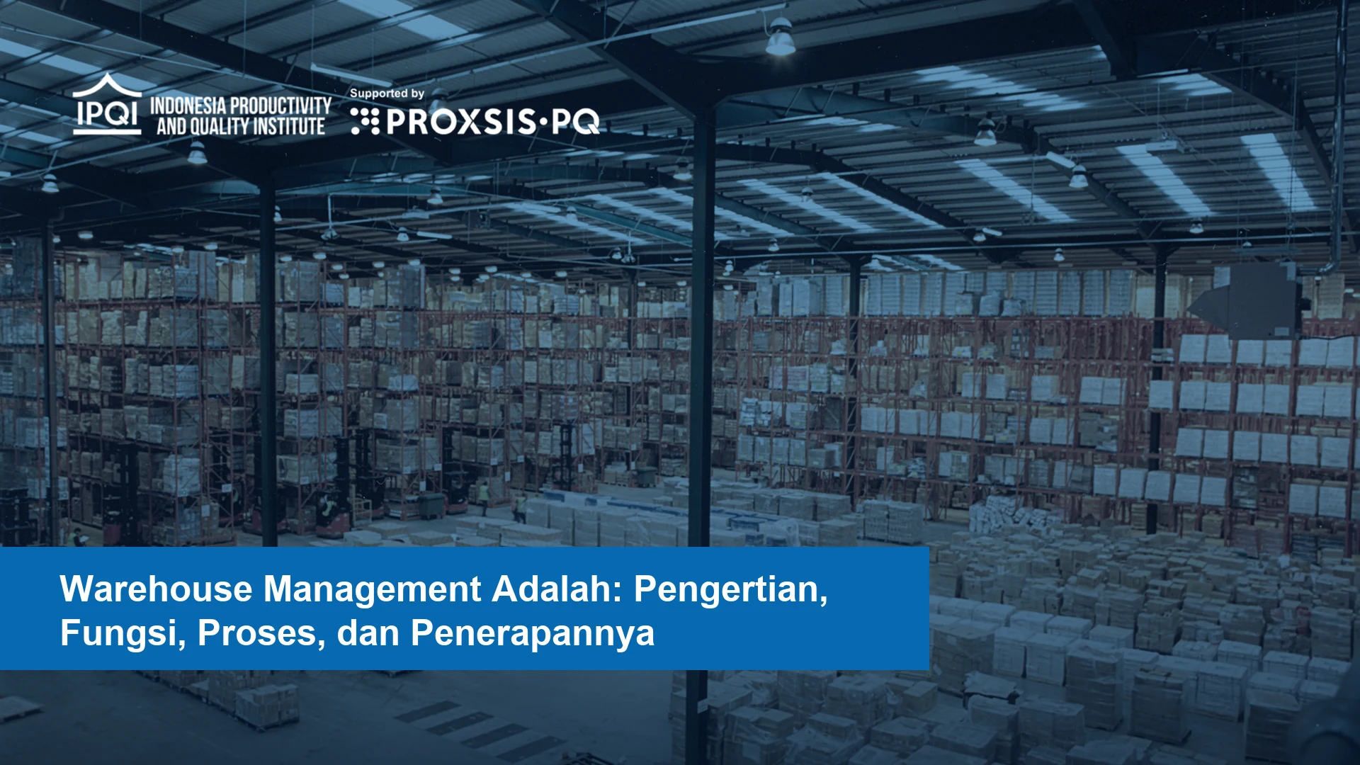 konsep warehouse management adalah pengelolaan seluruh aktivitas gudang